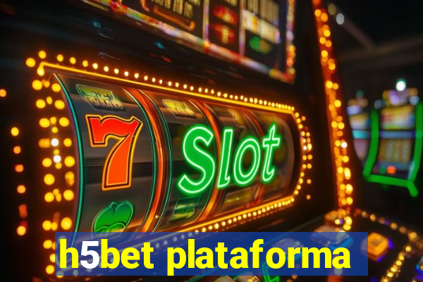 h5bet plataforma